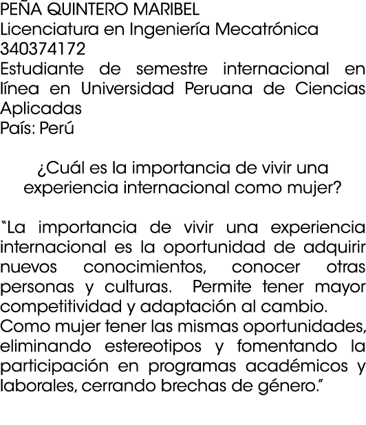 PE A QUINTERO MARIBEL Licenciatura en Ingenier a Mecatr nica 340374172 Estudiante de semestre internacional en l nea ...