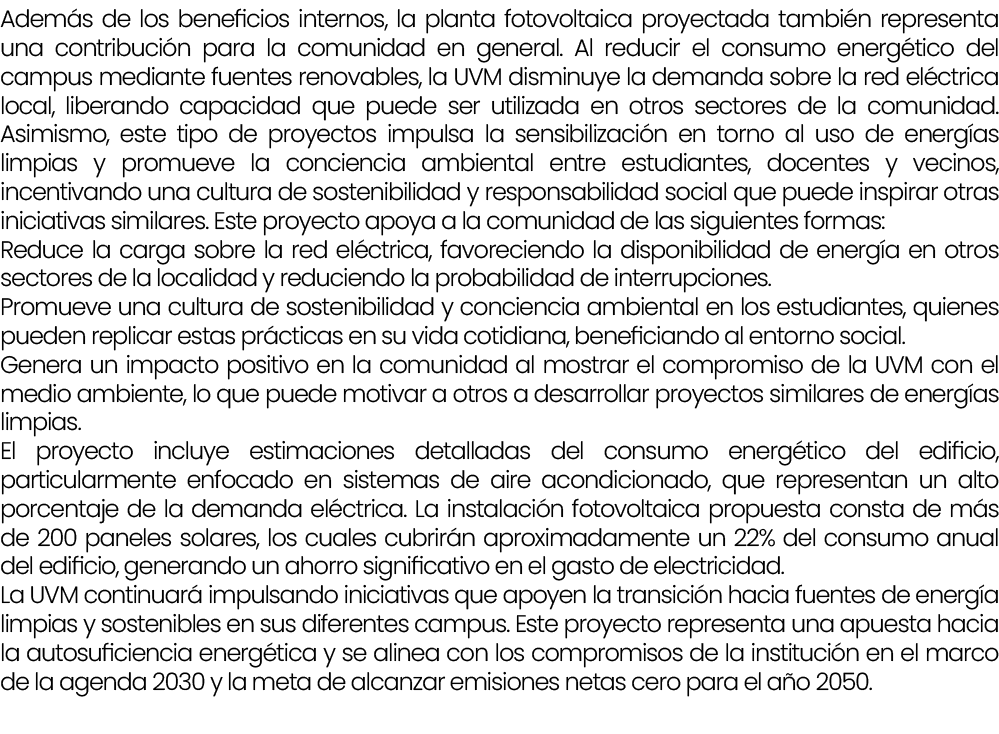Adem s de los beneficios internos, la planta fotovoltaica proyectada tambi n representa una contribuci n para la comu...