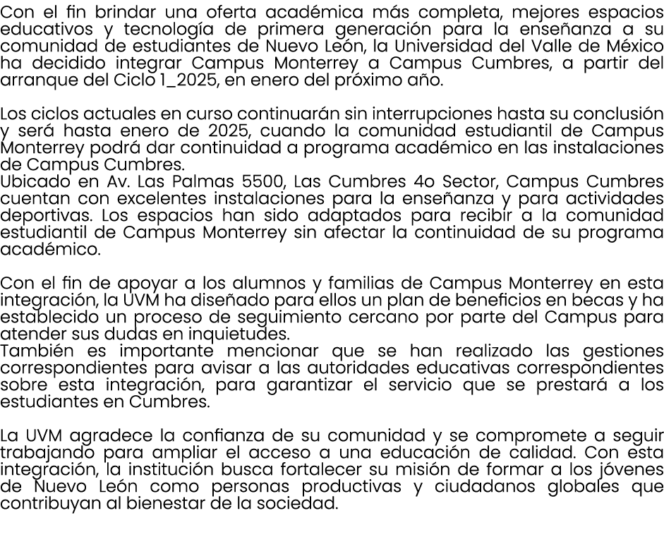 Con el fin brindar una oferta acad mica m s completa, mejores espacios educativos y tecnolog a de primera generaci n ...