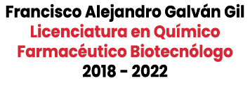 Francisco Alejandro Galv n Gil Licenciatura en Qu mico Farmac utico Biotecn logo 2018 2022