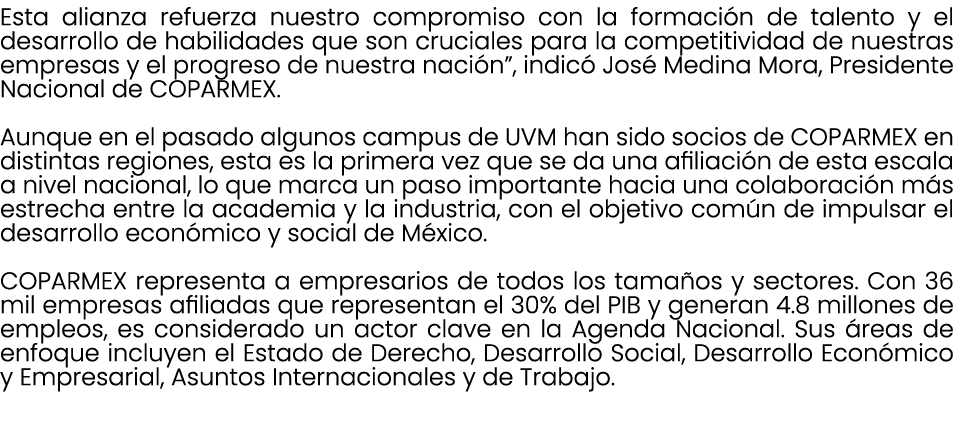 Esta alianza refuerza nuestro compromiso con la formaci n de talento y el desarrollo de habilidades que son cruciales...