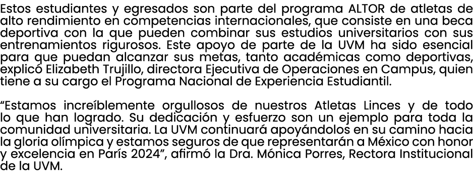 Estos estudiantes y egresados son parte del programa ALTOR de atletas de alto rendimiento en competencias internacion...