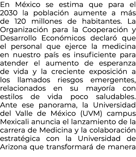 En M xico se estima que para el 2030 la poblaci n aumente a m s de 120 millones de habitantes. La Organizaci n para l...