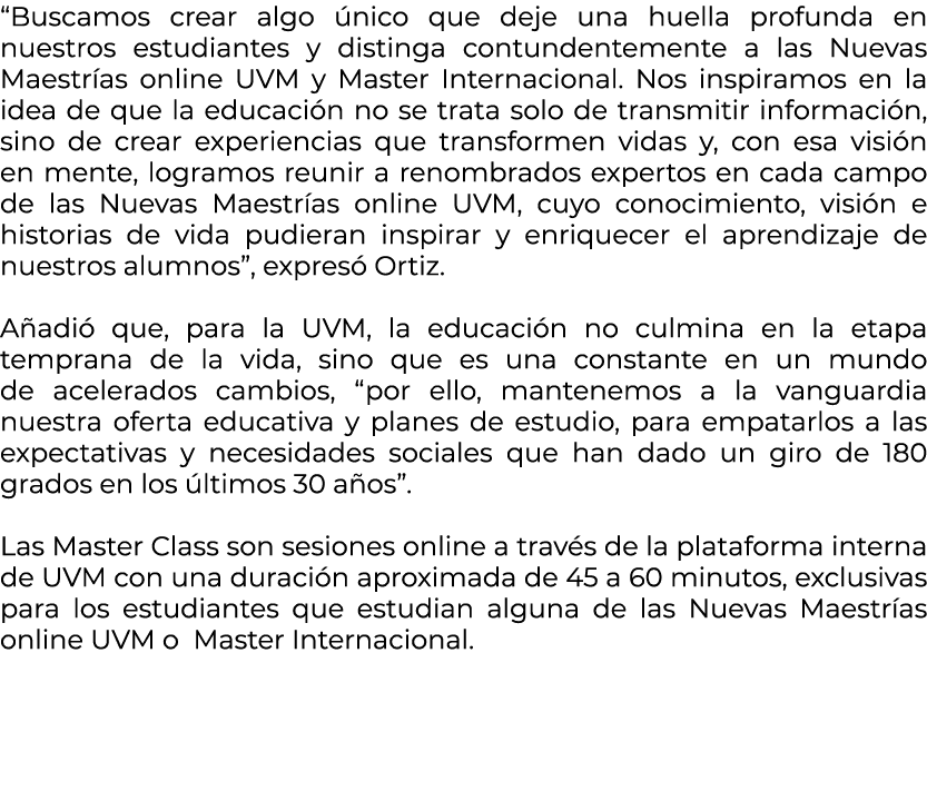 “Buscamos crear algo nico que deje una huella profunda en nuestros estudiantes y distinga contundentemente a las Nue...