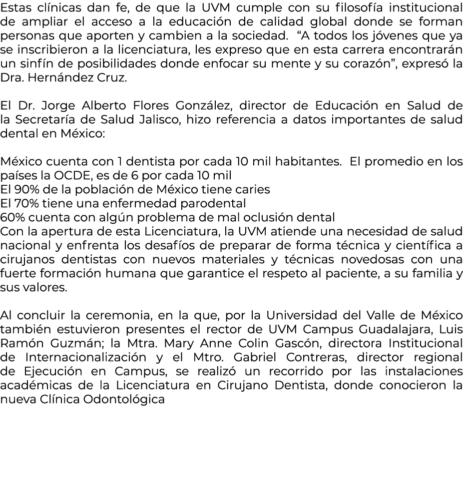 Estas cl nicas dan fe, de que la UVM cumple con su filosof a institucional de ampliar el acceso a la educaci n de cal...