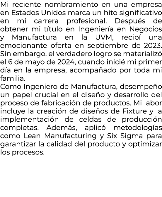 Mi reciente nombramiento en una empresa en Estados Unidos marca un hito significativo en mi carrera profesional. Desp...