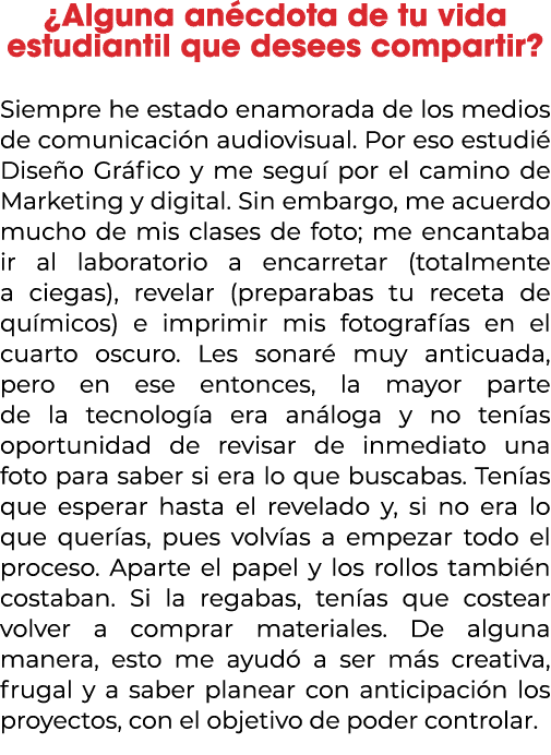 ¿Alguna an cdota de tu vida estudiantil que desees compartir? Siempre he estado enamorada de los medios de comunicaci...