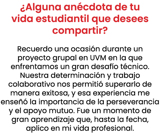 ¿Alguna an cdota de tu vida estudiantil que desees compartir? Recuerdo una ocasi n durante un proyecto grupal en UVM ...